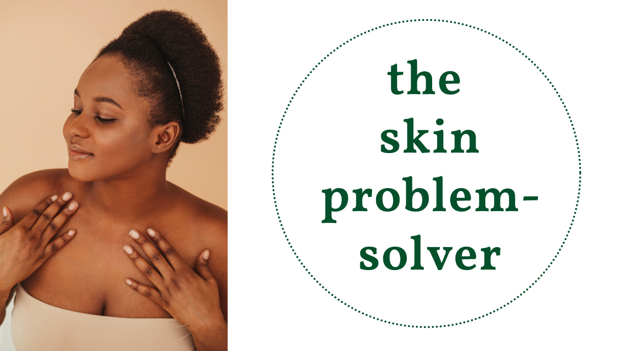 The Skin Problem Solver online holistic course to start to clear and calm skin problems for people with acne, rosacea, eczema, and psoriasis in just 5 days with instructor Julie Longyear